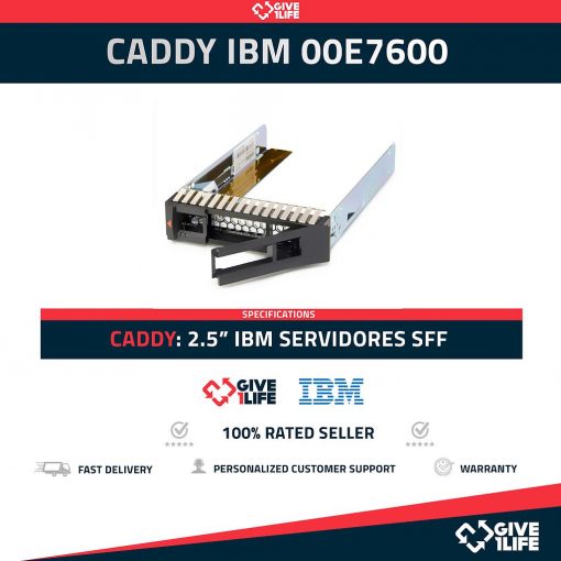 CADDY IBM 00E7600 2.5" PARA SERVIDOR IBM FORMATO SFF
ENVIO RAPIDO, FACTURA, VENDEDOR PROFESIONAL