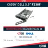 CADDY PARA DELL 3.5″ F238F, KG1CH, X968D, 0X968D, G302D NUEVO+TORNILLOS