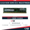 32GB RAM DDR3 4RX4 PC3L 10600L ECC REGISTRADA - ESPECIAL PARA SERVIDORES