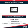 MICRON MTFDDAK512MBF SSD 512GB 2.5″ SATA 6GB/S