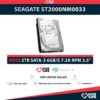 SEAGATE ST2000NM0033 2TB HDD 3.5" SATA-3 6GB/S 7.2K RPM 128MB CACHÉ