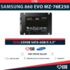 SAMSUNG 860 EVO MZ-76E250 SSD 250GB 2.5″ SATA 6GB/S