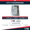 HPE ST6000NM029A 6TB HDD 3.5" SAS-3 12GB/S 7.2K RPM 256MB CACHÉ