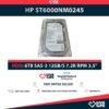 HP ST6000NM0245 6TB HDD 3.5" SAS-3 12GB/S 7.2K RPM CACHE 256MB