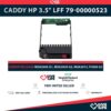 CADDY HP 3.5" LFF 79-00000523 COMPATIBLE CON MSA2000 G1, MSA2000 G2, MSA2012, P2000 G3 + TORNILLOS