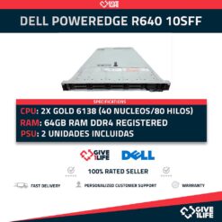 Servidor Rack DELLPowerEdge R640 10SFF 2x Gold 6138 + 64GB DDR4+ H730P