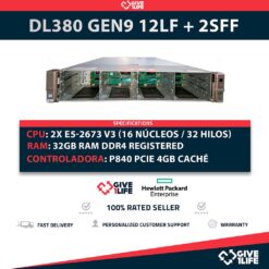 HP Proliant DL380 Gen9 12LFF + 2SFF 2x E5-2673 V3 (16 Núcleos / 32 Hilos) 32GB RAM P840 PCIe 2x PSU 1400W