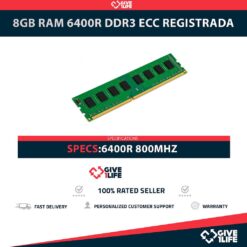 8GB RAM 6400R DDR3 ECC REGISTRADA - ESPECIAL PARA SERVIDORES