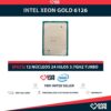 Intel Xeon GOLD 6126 (12 Núcleos / 24 Hilos) @3.70Ghz Turbo Speed