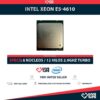 Intel Xeon E5-4610 6 Núcleos 12 Hilos 2.90GHz Turbo Speed