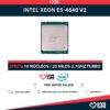 Intel Xeon E5-4640 V2 10 Núcleos 20 Hilos 2.70GHz Turbo Speed
