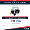 DELL 2400W 80 PLUS FUENTE DE ALIMENTACION PARA SERIE 30/40