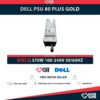 DELL 570W 80 PLUS FUENTE DE ALIMENTACION PARA R710, T610