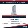 DELL POWEREDGE RAIL KIT 1U SLIDING R310, R410, R415, NX300 y DX6004S PN: YT0VD