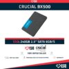 Crucial BX500 SSD 240GB 2.5" SATA 6GB/S