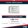 TOSHIBA THNSNJ256GCSU 256GB SSD SATA-3 6GB/S 2.5"