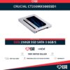 CRUCIAL CT250MX500SSD1 250GB SSD SATA-3 6GB/S 2.5"