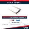 CADDY DELL EQUALLOGIC / COMPELLENT SFF 2.5"