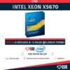 Intel Xeon X5670 (6 Núcleos / 12 Hilos) @3.33GHz Turbo Speed