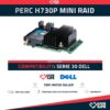 PERC H730P MINI Raid Controller PN: 7H4CN SAS 12GB/s (Configurador Give1Life)