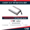 CADDY 3.5" HDD PARA HP Proliant G8 / G9 / G10 IC CHIP 651314-001