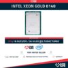 Intel Xeon Gold 6140 18 Núcleos 36 Hilos @3.70GHz Turbo 24.75 MB L3 Caché